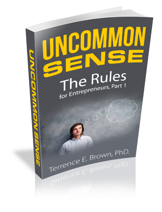 Uncommon Sense - The Rules for Entrepreneurs